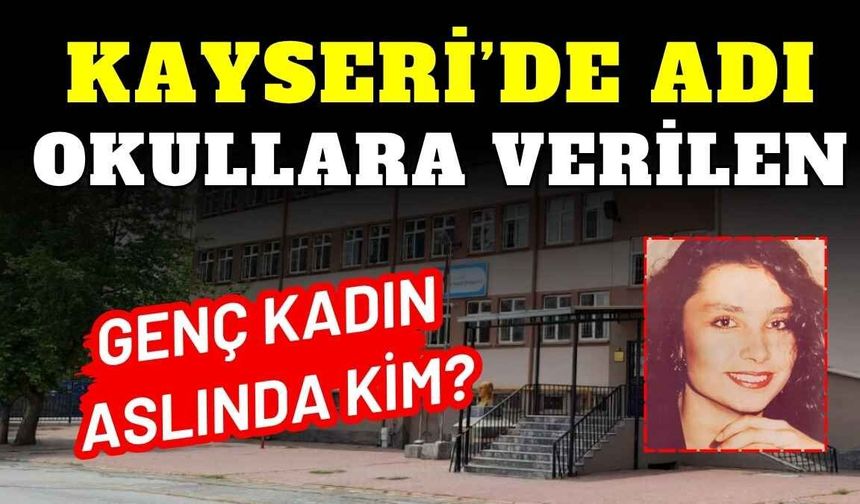 Kayseri’de adına okullar yaptırılan Sema Yazar kimdir?
