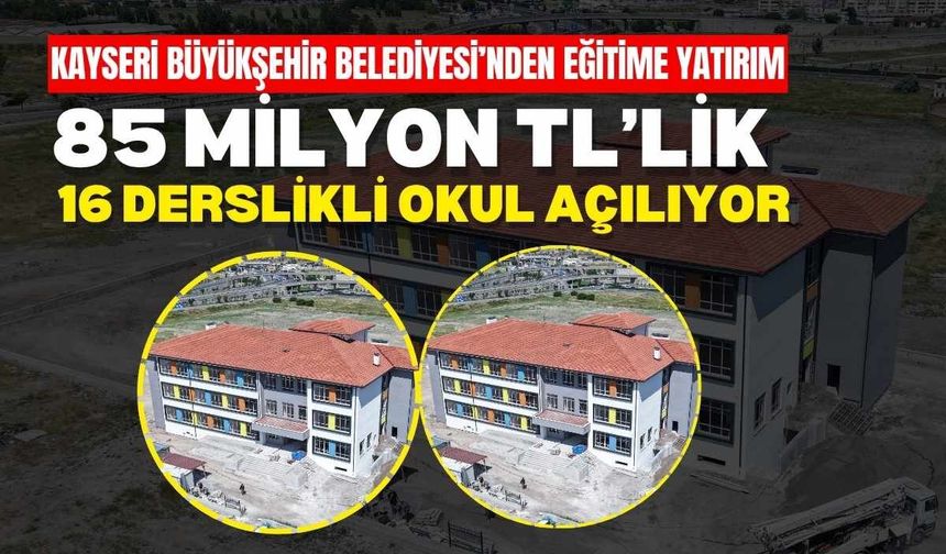 Büyükşehir’den eğitime dev yatırım: Gökkent’te 85 Milyon TL’lik 16 derslikli okul açılıyor