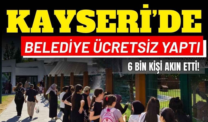 Kayseri’de belediye ücretsiz yaptı: 6 bin kişi akın etti!