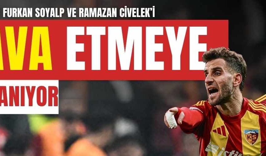 Kayserispor Furkan Soyalp ve Ramazan Civelek’i dava etmeye hazırlanıyor