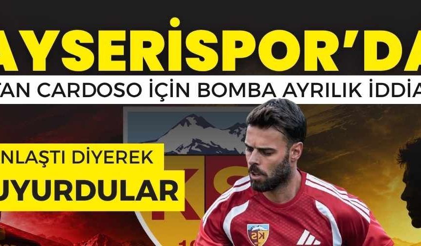 Kayserispor’da kaptan Cardoso için bomba ayrılık iddiası!