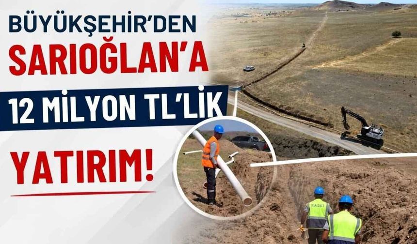 Büyükşehir’den Sarıoğlan’a 12 milyon TL’lik yatırım!