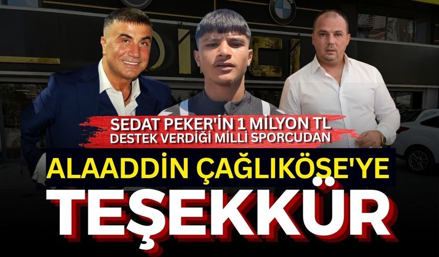 Sedat Peker'in 1 Milyon TL destek verdiği Milli Sporcudan Alaaddin Çağlıköse'ye teşekkür
