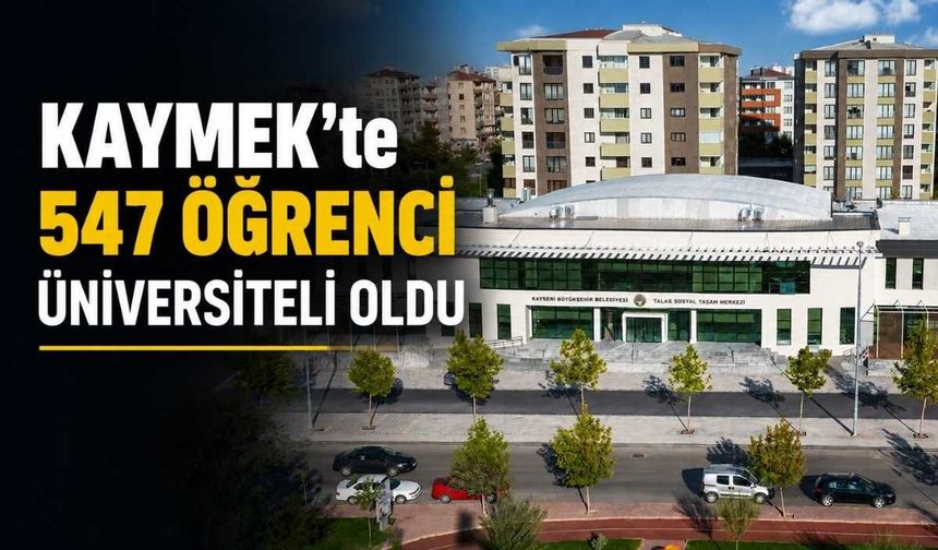 KAYMEK’te 547 Öğrenci Üniversiteli Oldu