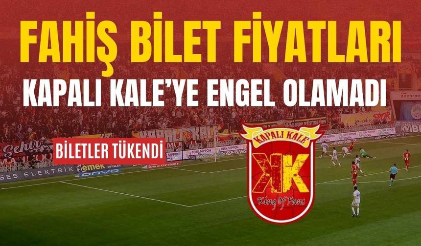 Fahiş bilet fiyatları Kapalı Kale’ye engel olamadı! Biletler tükendi