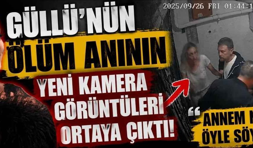 Güllü'nün ölümünde yeni görüntüler ortaya çıktı: Annem neden öyle söylüyor!