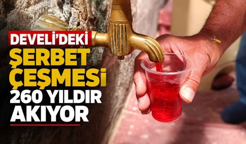 Develi'deki şerbet çeşmesi 260 yıldır akıyor