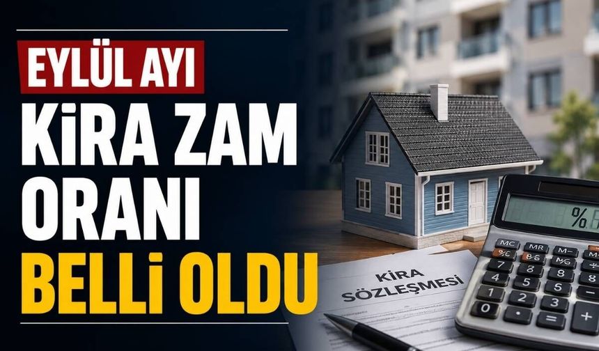 Eylül ayı kira zam oranı belli oldu