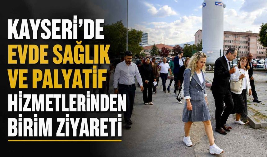 Kayseri Devlet Hastanesi'ne ziyaret!