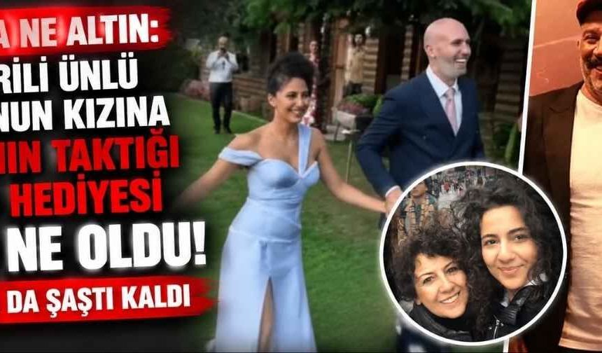 Kayserili ünlü oyuncunun kızına ne altın ne para takıldı! Babasının nişan hediyesi şaşırttı