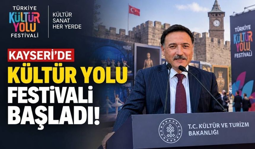 Kayseri’de Kültür Yolu Festivali başladı! 9 gün boyunca 185 etkinlik düzenlenecek