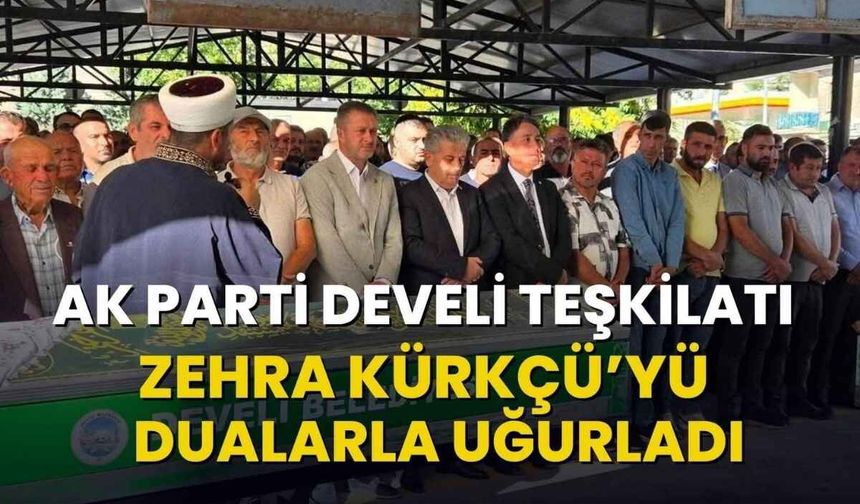 AK Parti Develi teşkilatı Zehra Kürkçü’yü dualarla uğurladı