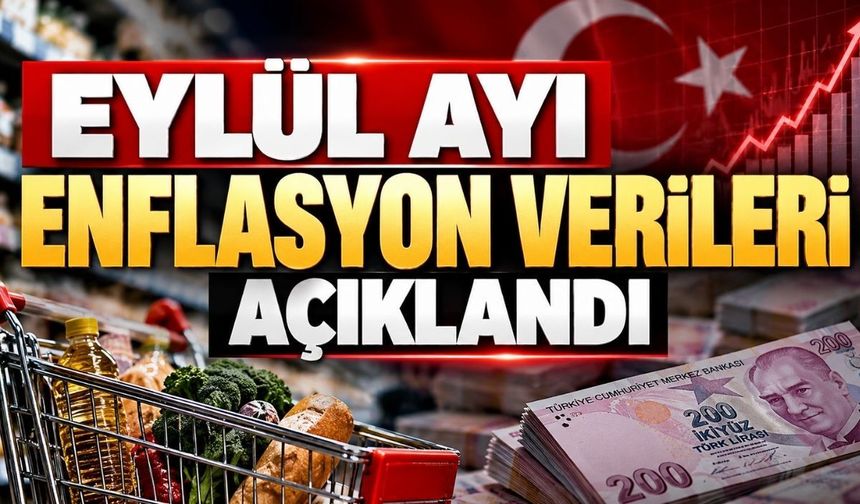 Eylül ayı enflasyon oranı açıklandı