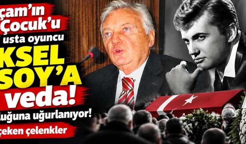 Yeşilçam'ın 'Altın Çocuk'u Göksel Arsoy son yolculuğuna uğurlanıyor!