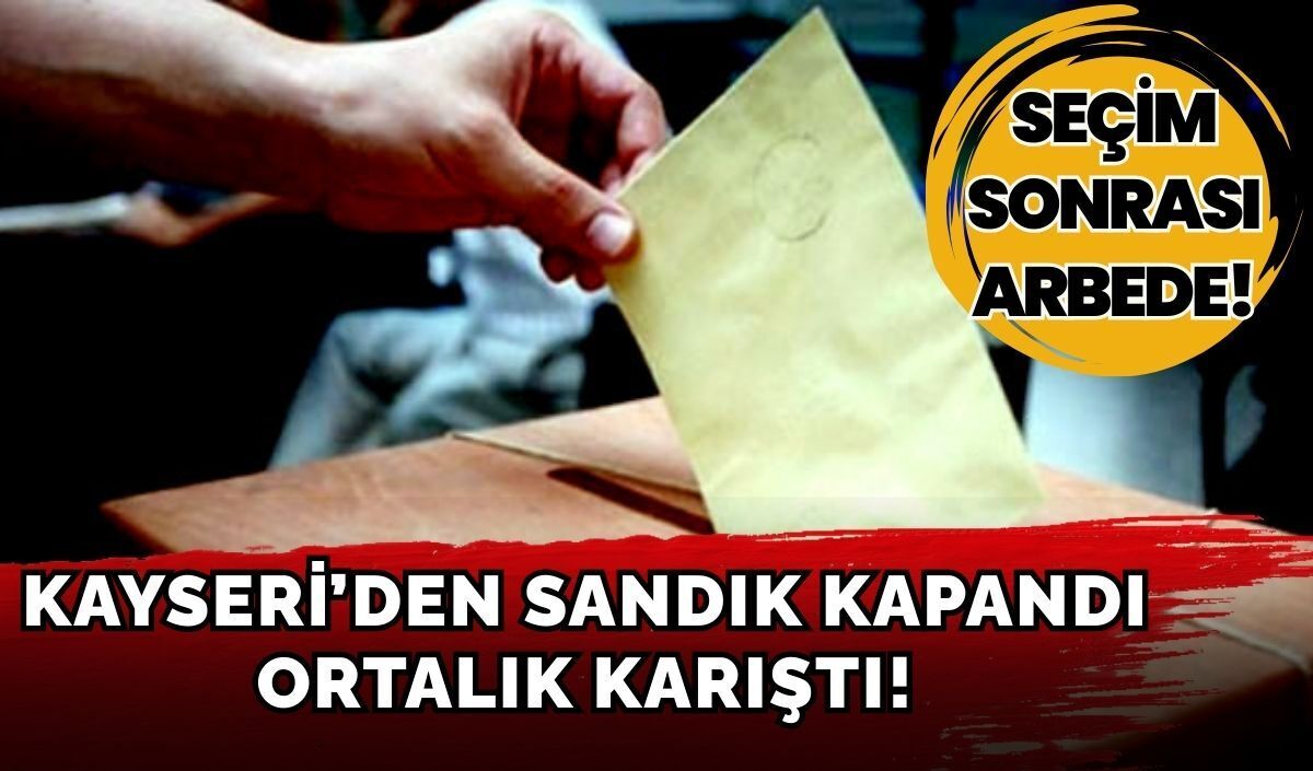 Kayseri'de sandık kapandı, ortalık karıştı! Genel Kurul'da seçim sonrası arbede