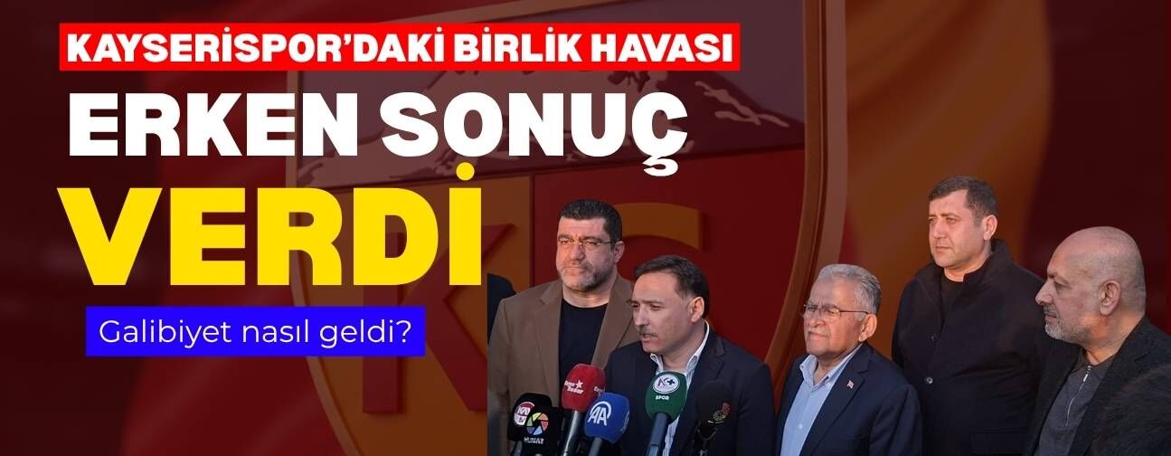 Kayserispor’da birlik havası erken sonuç verdi! Galibiyet nasıl geldi?