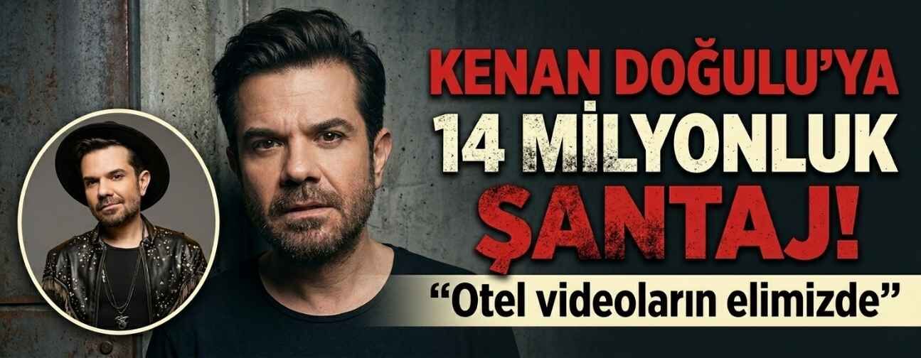 Ünlü şarkıcı Kenan Doğulu’ya milyonluk şantaj şoku! Otel videoların elimizde!