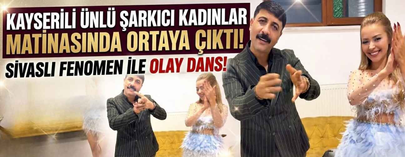 Kayserili şarkıcıdan Sivas’ta sürpriz çıkış! Kadınlar matinasında fenomen isimle dansı olay oldu