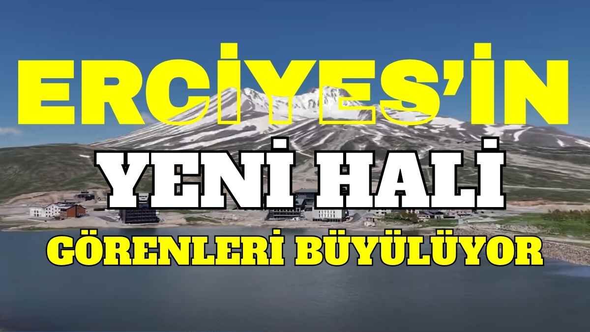 Erciyes’in yeni hali görenleri büyülüyor