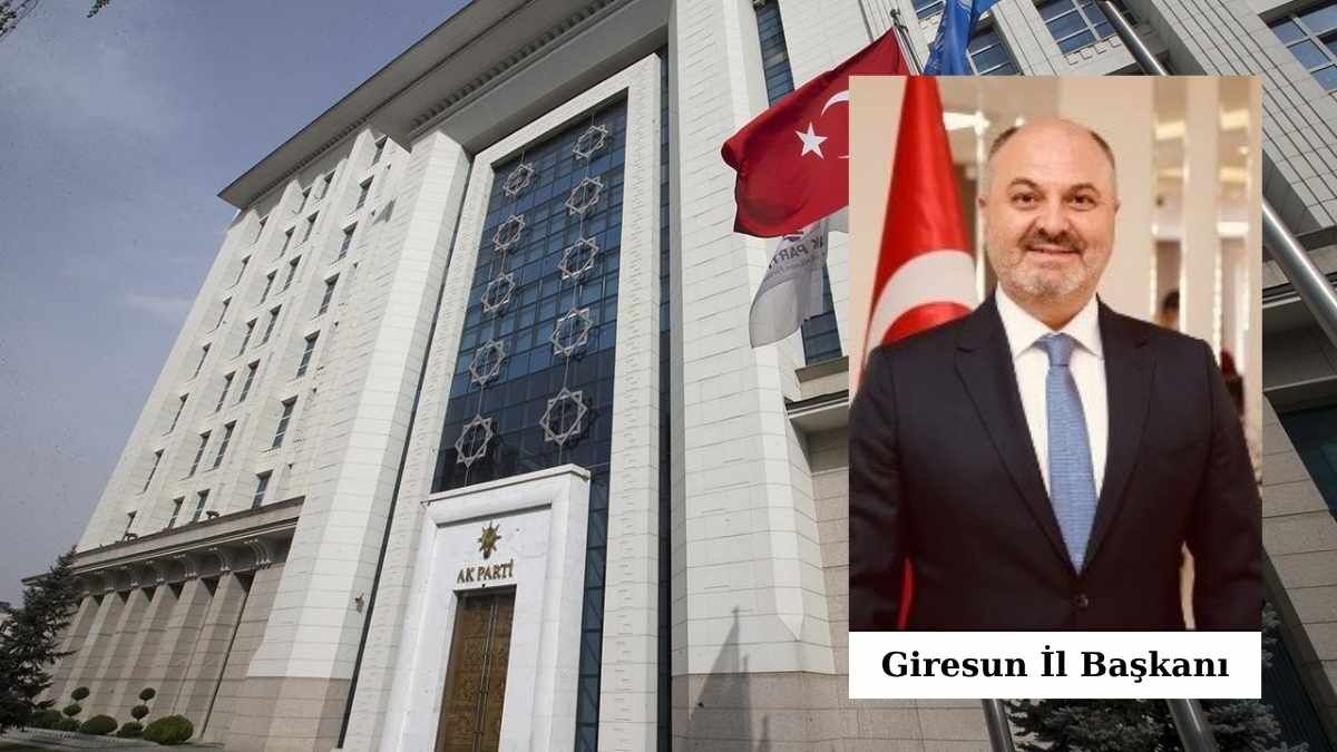 Giresun İl Başkanı