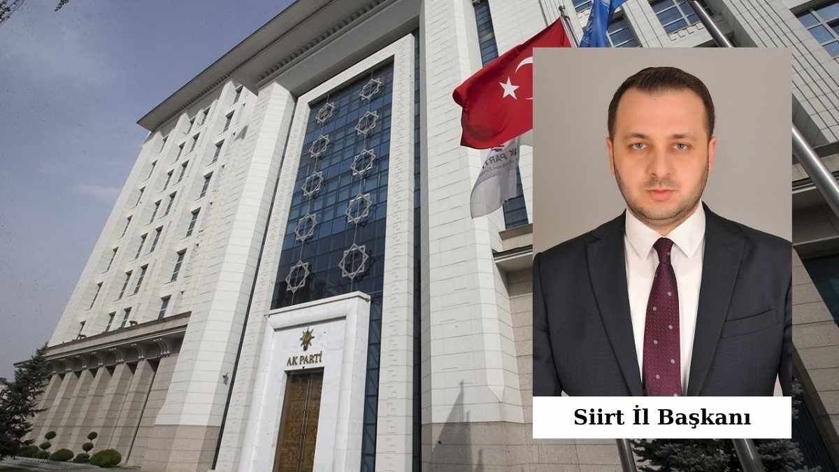 Siirt İl Başkanı