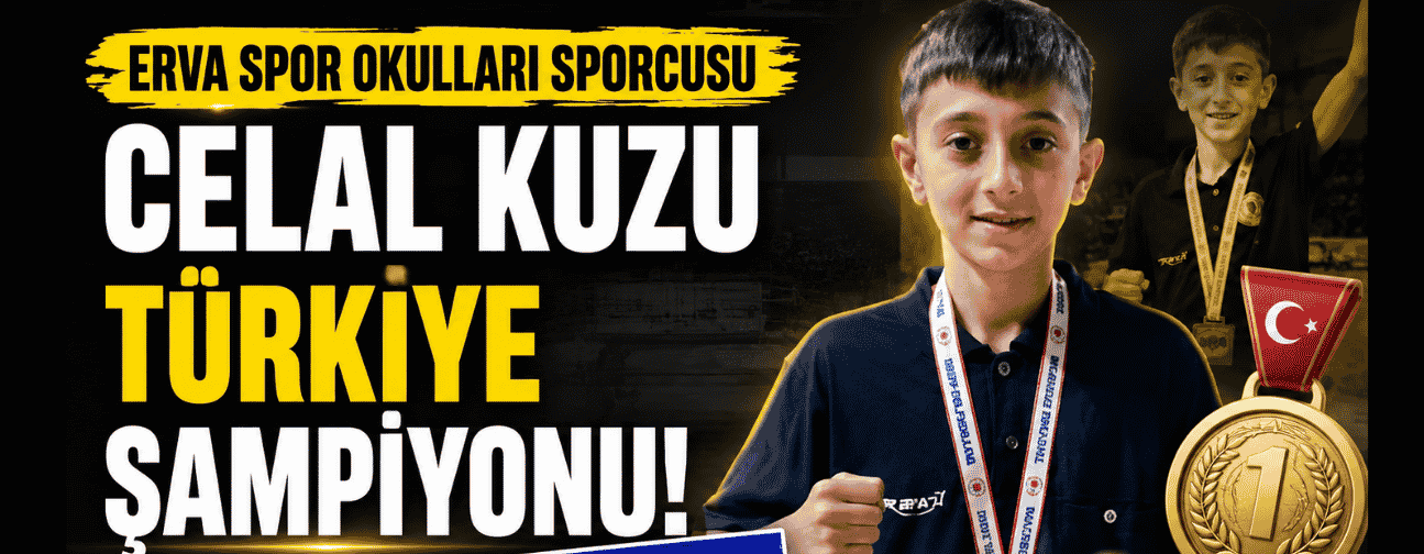 ERVA Spor Okulları sporcusu Celal Kuzu Türkiye şampiyonu