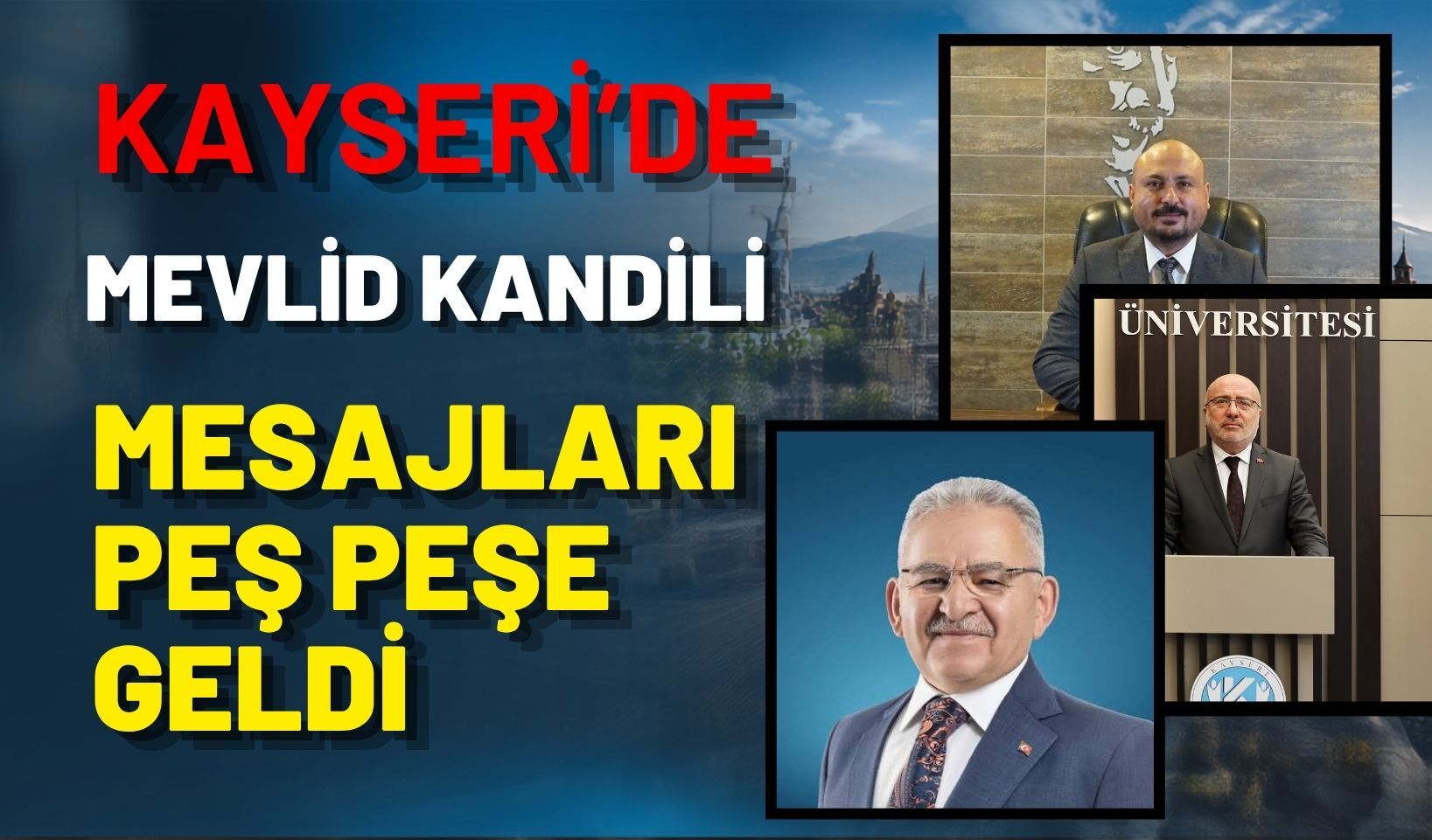 Kayseri'de Mevlid Kandili mesajları peş peşe geldi