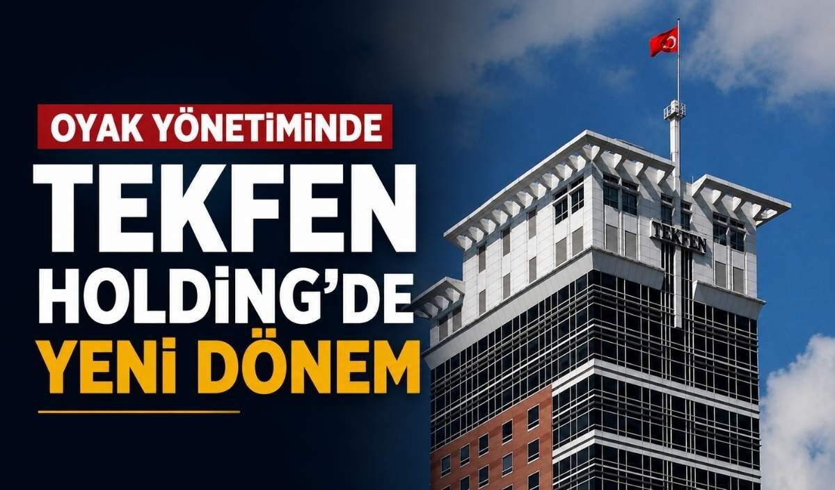OYAK yönetiminde Tekfen Holding'de yeni dönem başladı