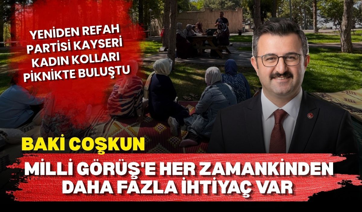 Yeniden Refah Partisi Kayseri Kadın Kolları piknikte buluştu