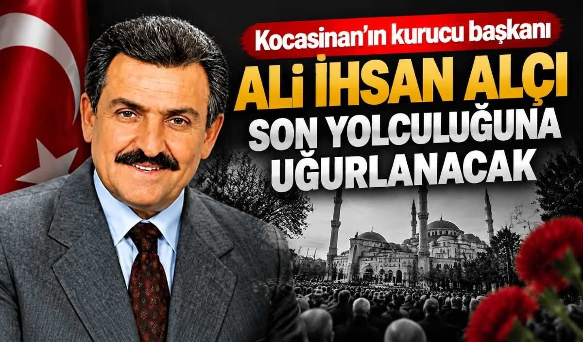 Kocasinan’ın kurucu başkanı Ali İhsan Alçı için cenaze programı belli oldu