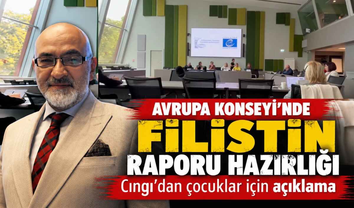Avrupa Konseyi’nde Filistin raporu hazırlığı: Cıngı’dan çocuklar için açıklama