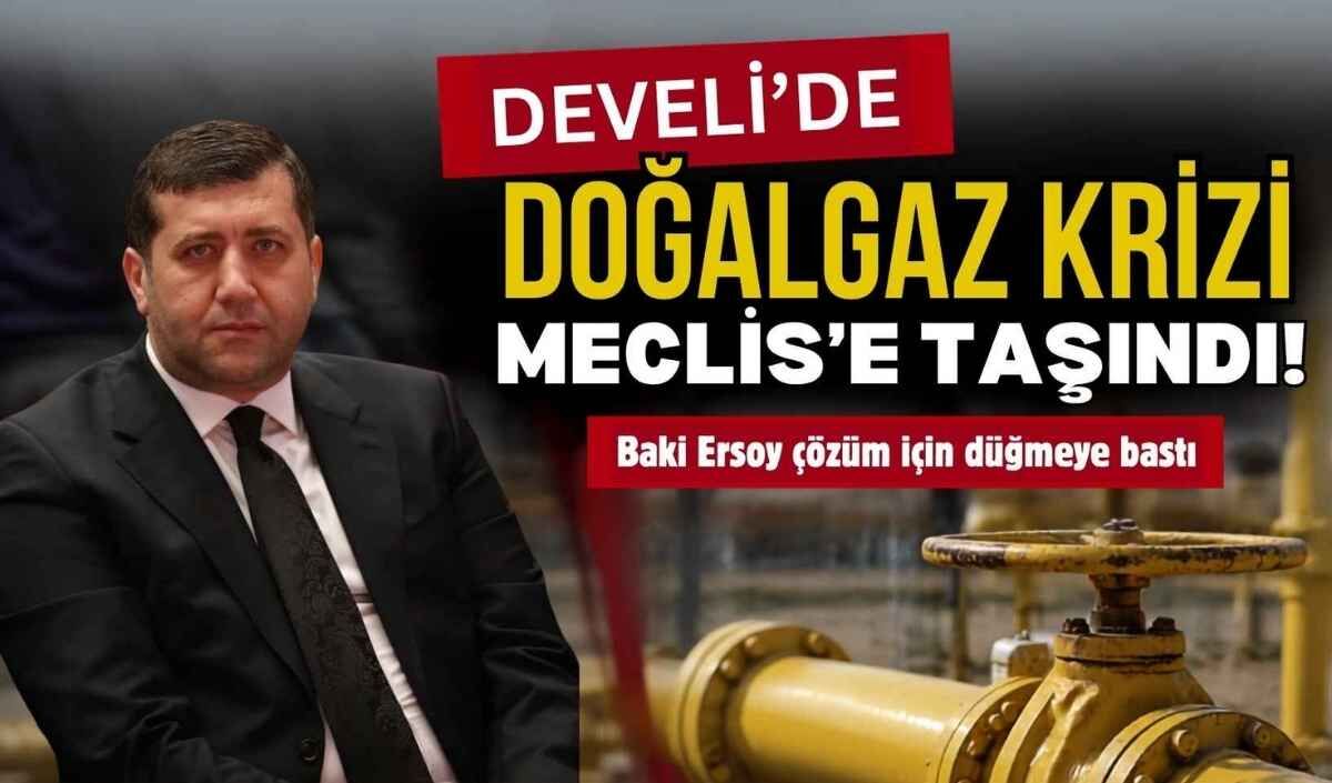 Develi’de doğalgaz krizi Meclis’e taşındı! Baki Ersoy çözüm için düğmeye bastı