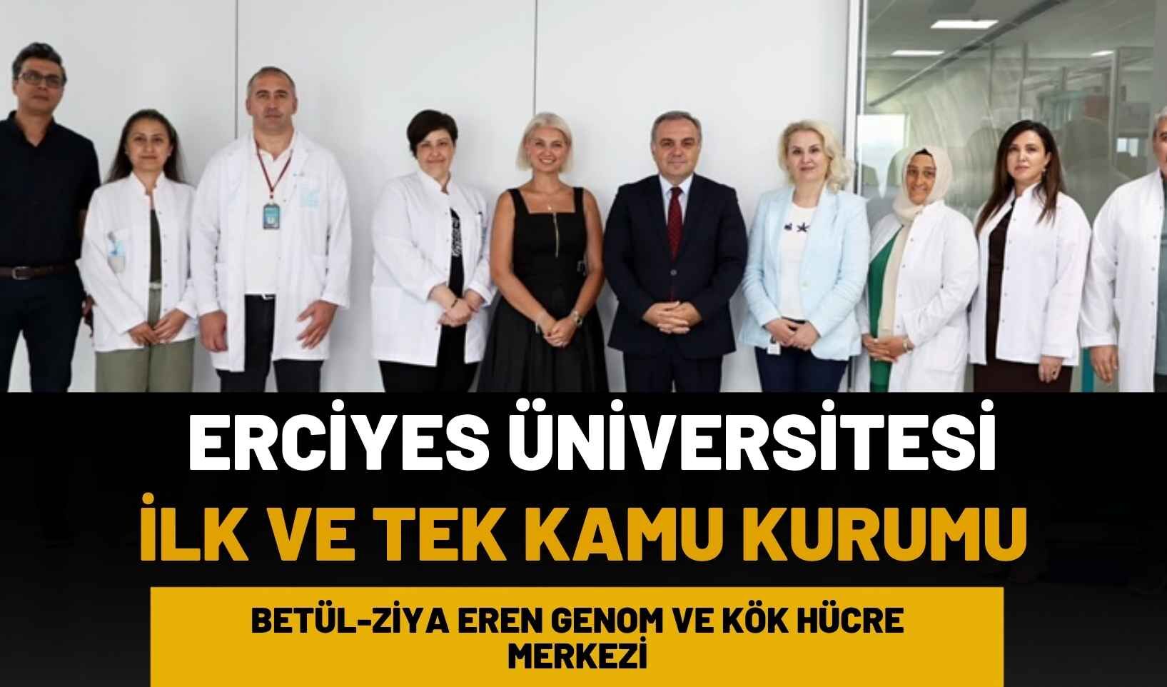 ERÜ’den sağlıkta tarihi adım! Türkiye’de ilk ve tek kamu kurumu oldu