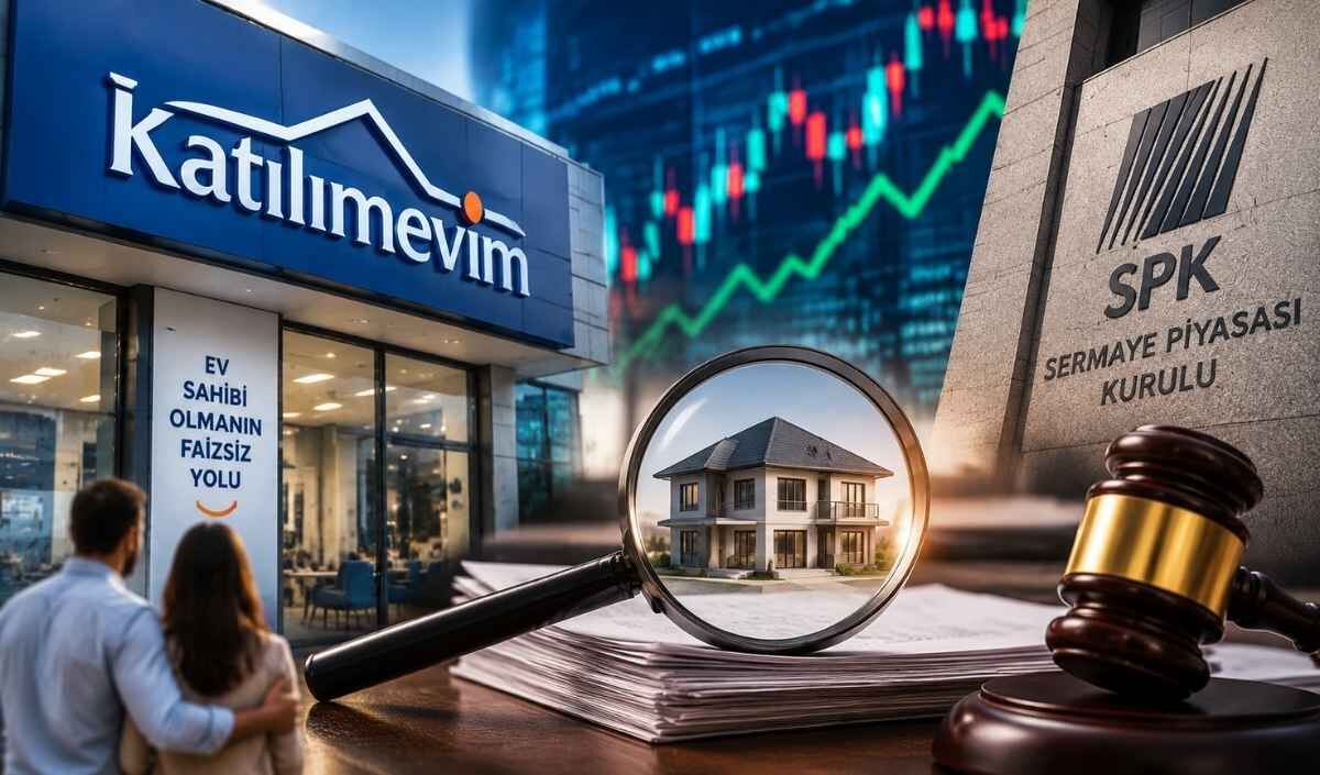 Katılımevim ile başlayan borsa soruşturmasında SPK’dan alıcıları ilgilendiren yeni karar!