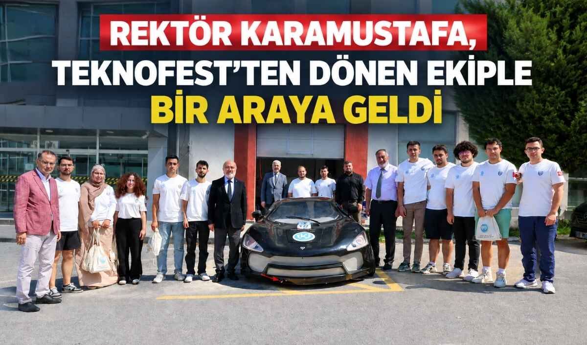 KAYÜ Rektörü Karamustafa Teknofest'ten dönen ekiple buluştu!