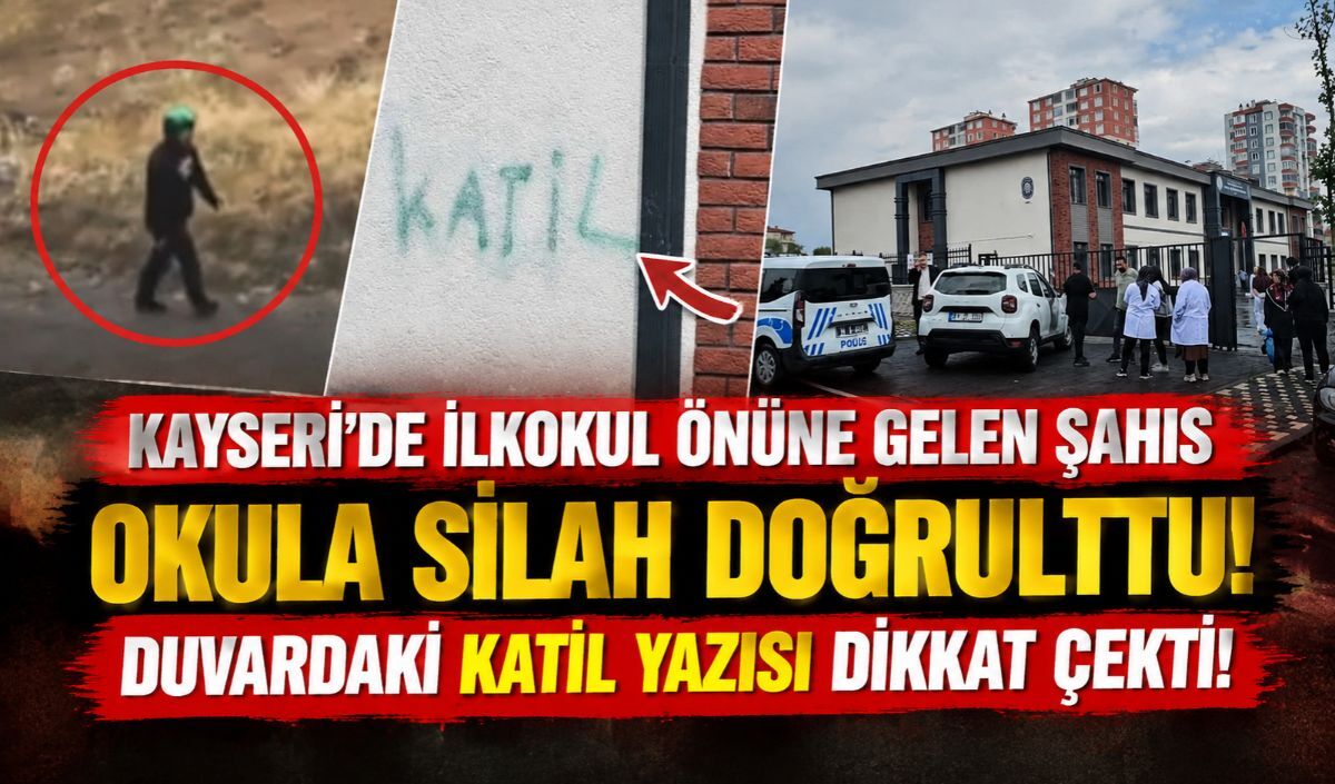 Kayseri’de ilkokul önüne gelen şahıs okula silah doğrulttu! Duvardaki katil yazısı dikkat çekti