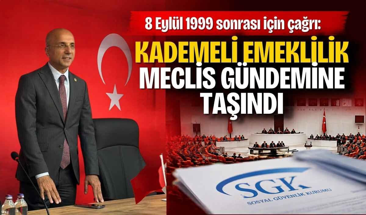 8 Eylül 1999 sonrası için çağrı: Kademeli emeklilik Meclis gündemine taşındı