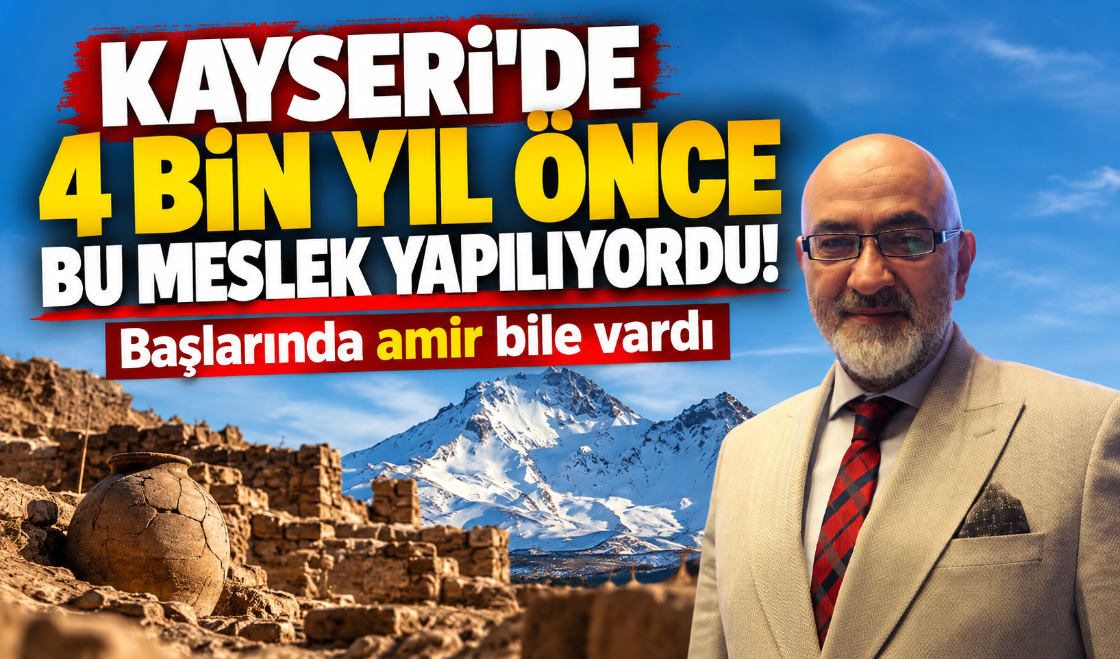 Kayseri'de 4 bin yıl önce bu meslek yapılıyordu! Başlarında amir bile vardı